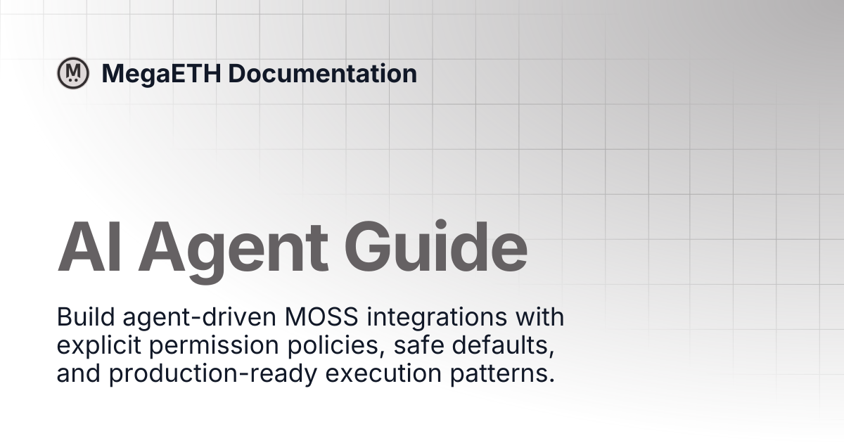 AI Agent Guide | MOSS Docs | MegaETH Documentation