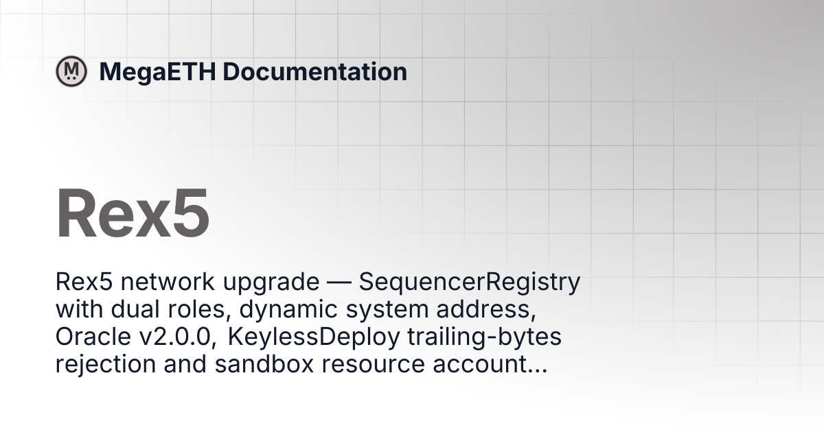 Rex5 | Specification | MegaETH Documentation