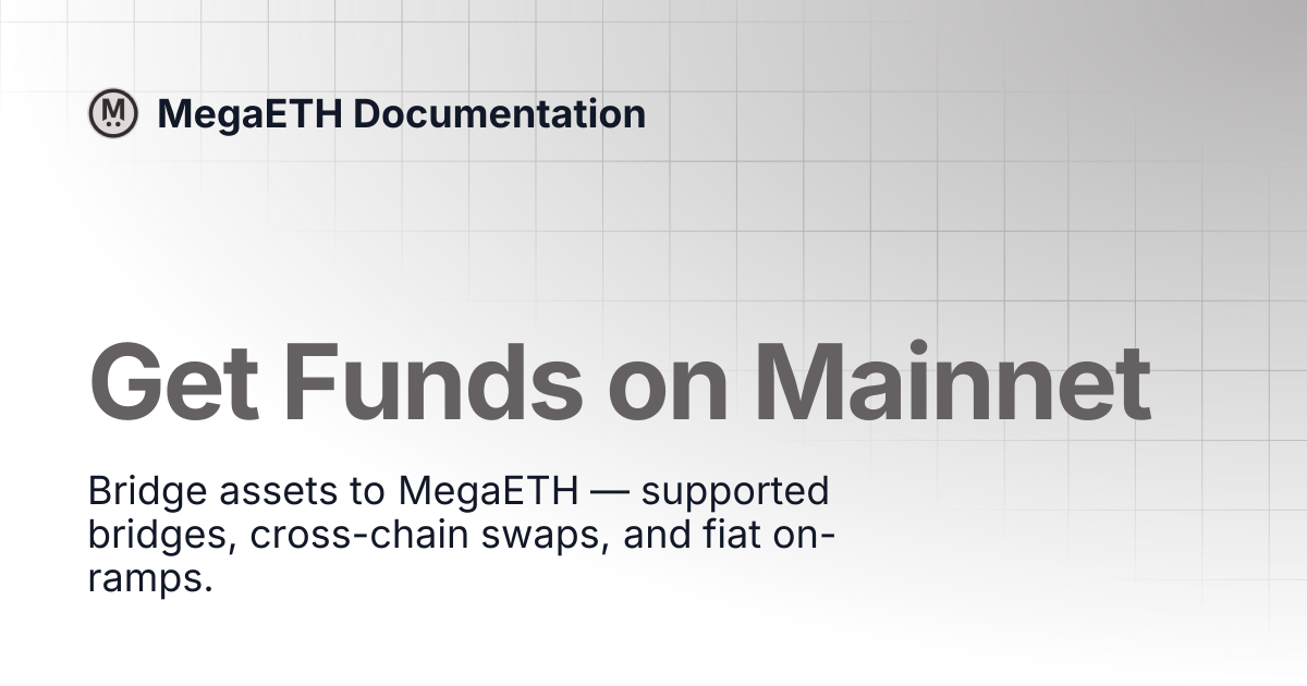 Get Funds on Mainnet | MegaETH Documentation