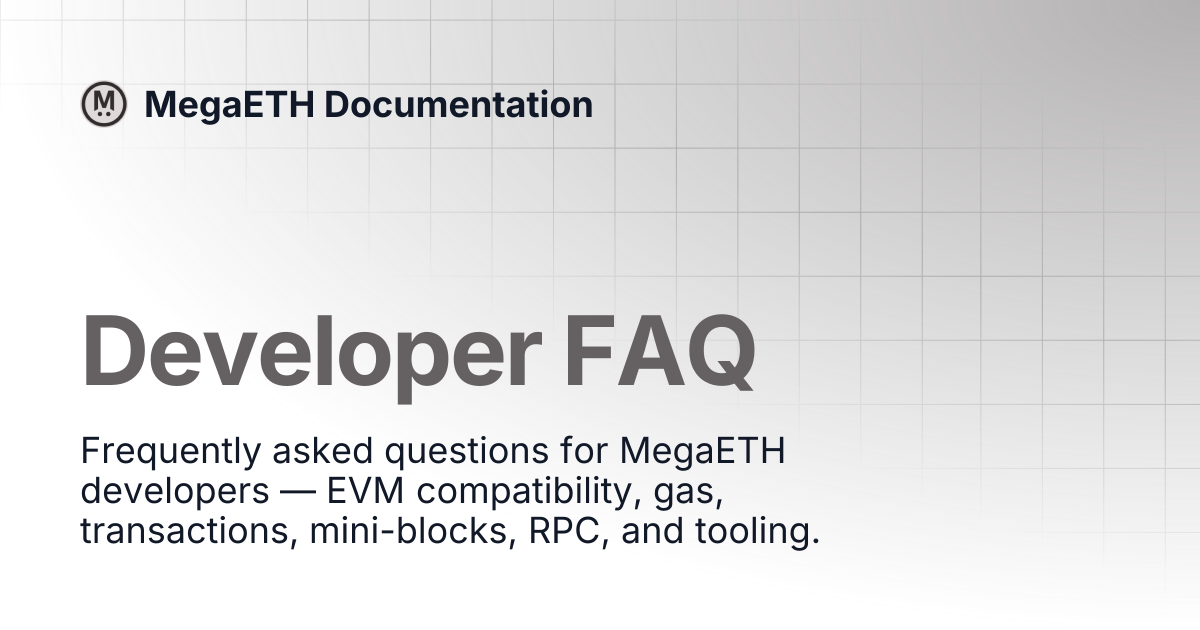 Developer FAQ | MegaETH Documentation